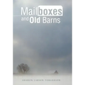 Mailboxes and Old Barns