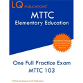 MTTC Elementary Education: One Full Practice Exam - 2020 Exam Questions - Free Online Tutoring