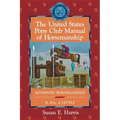 The United States Pony Club Manual of Horsemanship: Advanced Horsemanship B/Ha/A Levels