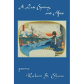 A Late Spring, and After