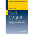 Retail Analytics: Integrated Forecasting and Inventory Management for Perishable Products in Retailing