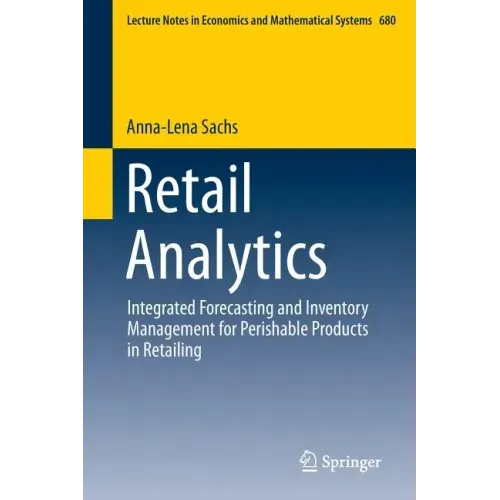 Retail Analytics: Integrated Forecasting and Inventory Management for Perishable Products in Retailing
