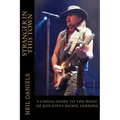 Stranger In This Town - A Casual Guide To The Music Of Bon Jovi's Richie Sambora