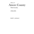 A History of Anson County, North Carolina, 1750-1976