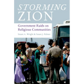 Storming Zion: Government Raids on Religious Communities