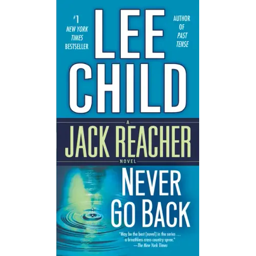 Never Go Back: A Jack Reacher Novel