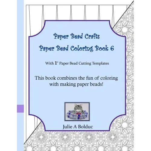 Paper Bead Crafts Paper Bead Coloring Book 6: With 1" Paper Bead Cutting Templates