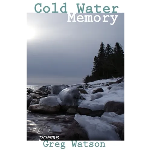Cold Water Memory: poems