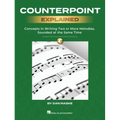 Counterpoint Explained - Concepts in Writing Two or More Melodies, Sounded at the Same Time by Dan Maske (Book with Onlin Audio of Counterpoint Analys