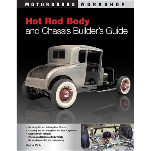 Hot Rod Body and Chassis Builder's Guide