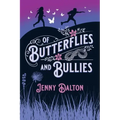 Of Butterflies & Bullies