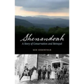 Shenandoah: A Story of Conservation and Betrayal