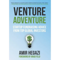 Venture Adventure: Startup Fundraising Advice from Top Global Investors