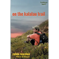 On The Kalalau Trail: Book 2 of the Trailblazer series