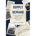 Supply and Demand: The Development of Arlington and Fairfax Counties, 1649-1960