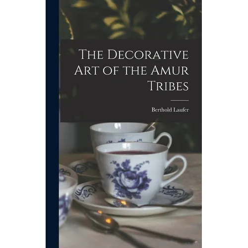 The Decorative art of the Amur Tribes
