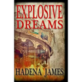 Explosive Dreams