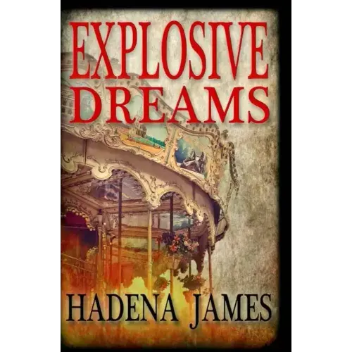 Explosive Dreams