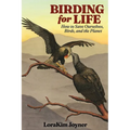 Birding for Life: How to Save Ourselves, Birds, and the Planet