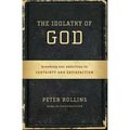 The Idolatry of God