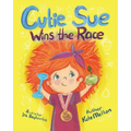 Cutie Sue Wins the Race: Children's Book on Sports, Self-Discipline and Healthy Lifestyle