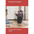 Business & Corporate Communication: A Study Guide in Business English