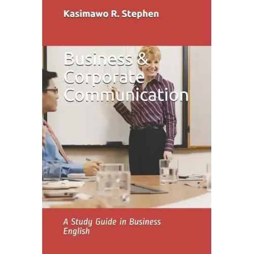 Business & Corporate Communication: A Study Guide in Business English