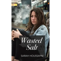 Wasted Salt