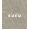 Becoming Mama