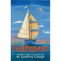 Fairhaven: Adventures on a Sea Called Life