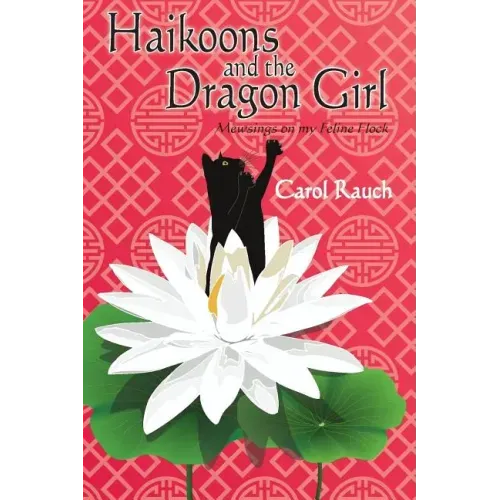 Haikoons and the Dragon Girl: Mewsings on my Feline Flock