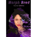 Morph Bred