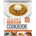 Ultimate Nigerian Cookbook: Best Cookbook for making Nigerian Foods