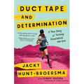 Duct Tape and Determination: A True Story of Turning Devastation Into Grit