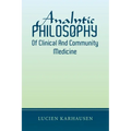 Analytic Philosophy of Clinical and Community Medicine