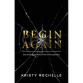 Begin Again: Starting Over After Life's Disruptions