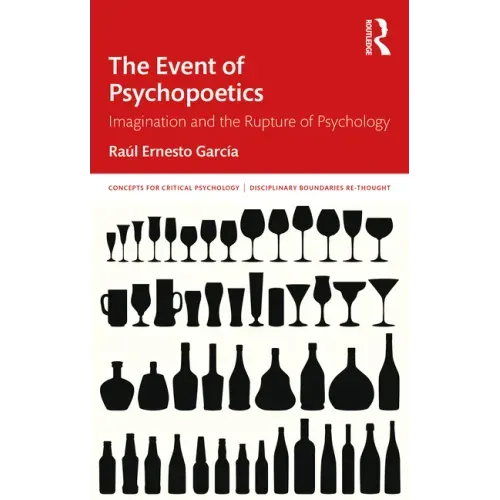 The Event of Psychopoetics: Imagination and the Rupture of Psychology