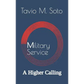 Military Service: A Higher Calling