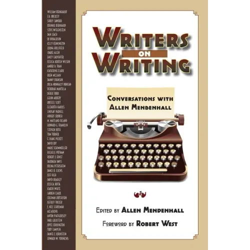 Writers on Writing: Conversations with Allen Mendenhall