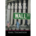 A Book of Business: From Wall Street Banker to Network Marketer