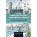 A Handbook of Sustainable Building Design and Engineering: An Integrated Approach to Energy, Health and Operational Performance