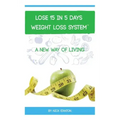 Lose 15 in 5 Days Diet Weight Loss System