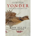 Yonder; Tales from an Outdoor Life