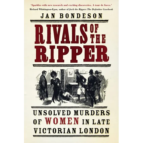 Rivals of the Ripper: Unsolved Murders of Women in Late Victorian London