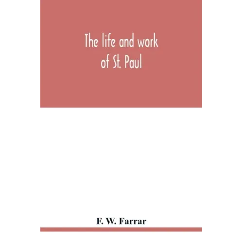 The life and work of St. Paul