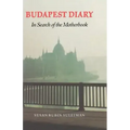 Budapest Diary: In Search of the Motherbook
