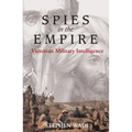Spies in the Empire: Victorian Military Intelligence