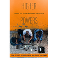 Higher Powers: Alcohol and After in Uganda's Capital City