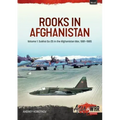 Rooks in Afghanistan: Volume 1: Sukhoi Su-25 in the Afghanistan War, 1981-1985