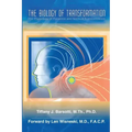 The Biology of Transformation: The Physiology of Presence and Spiritual Transcendence